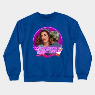 Saved By The Bell - I'm So Excited Crewneck Sweatshirt